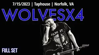 2023-07.15 Wolvesx4 @ the Taphouse (Norfolk, VA) | [FULL SET]