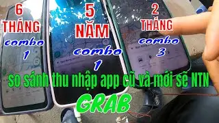 so s&aacute;nh thu nhập chạy grab giữa t&agrave;i cũ v&agrave; t&agrave;i xế mới sẽ như thế n&agrave;o