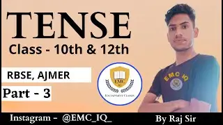 Tense Part - 3 | Questions Set | Class 10 & 12 | EMC IQ | By Raj Sir | Tense Bilingual | Important Q