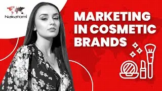 How to lead a successful campaign for cosmetic brands? &ndash; marketing in the beauty industry