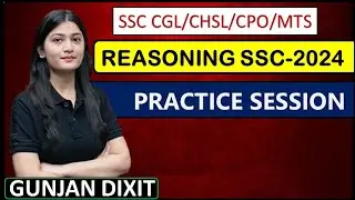 REASONING PRACTICE SESSION | SSC 2023-24 | IMPORTANT PYQs for ALL EXAMS