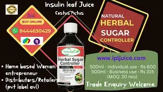 INSULIN LEAS JUICE - Herbal sugar controller (500ml) - Buy online visit www.ipljuice.com