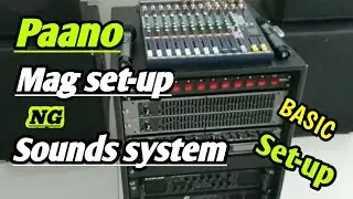 SOUNDS SYSTEM BASIC SET UP || TUTORIAL || TAGALOG ||