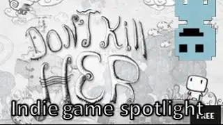 Indie Game Spotlight : Don't Kill Her