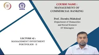 Lecture 42: Management Investment Portfolios - II