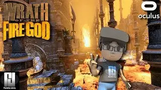 Why kill Zombies when you can kill FIRE GODS! // Wrath Of The Fire Gods // Oculus Rift S