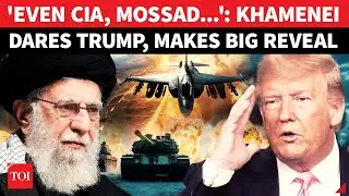 ON CAM: Khamenei's Most-Shocking Attack On Trump; 'Even CIA, MOSSAD...' | Iran-US Fight
