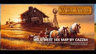 LS 19 Mapvorstellung: Wild West 16x Map