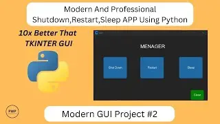 Modern And Professional Shutdown,Restart,Sleep APP Using Python | 10x Better That TKINTER GUI |