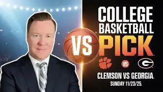 Clemson Tigers vs Georgia Bulldogs &ndash; College Basketball Pick l Sunday 11/23/25 l Vernon&rsquo;s Picks
