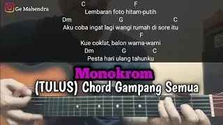 Kunci Gitar MONOKROM - Tulus | Pakai Chord Gampang Semua