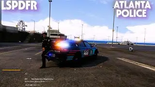 (No Commentary) (Day 6) GTA V - LSPDFR 0.4.9 - Atlanta police take over Los Santos #lspdfr
