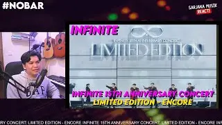 INFINITE 15TH ANNIVERSARY CONCERT LIMITED EDITION - ENCORE (SOCIABUZZ) | SARJANA MUSIK REACTION