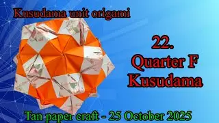 Tutorial ke 341 - Kusudama unit origami by Mio Tsugawa - 22. Quarter F