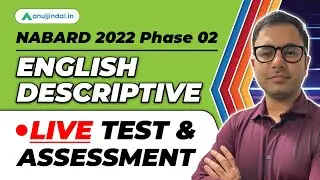 English Descriptive Live Writing Test and Assessment | NABARD 2022 Phase 2 | NABARD Grade A 2022