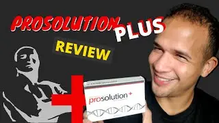 ProSolution Plus Review: My Results & Side Effects Taking ProSolution Plus Pills 💊