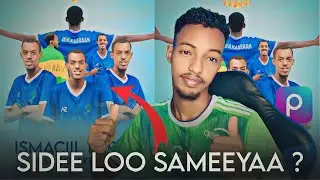 SIDEE LOO SAMEEYAA SAWIRADA CIYARAHA ? | Poster Sports | Picsart Editing | Daljir Osman | 2026