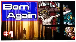 Born Again, Salvation through Jesus Christ, From Death to Life Pt1