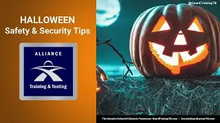 Halloween Safety and Security Tips by Alliance Training and Testing @GuardTrainingTN