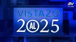 🚨Vistazo al 2025: Política, crisis y hechos que marcaron a Ecuador y el mundo | Ecuavisa