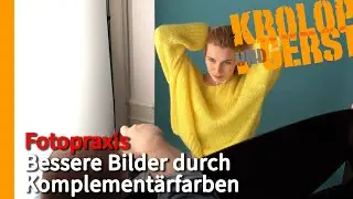 Bessere Bilder durch Komplement&auml;rfarben 📷 Krolop&Gerst