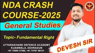 NDA CRASH COURSE-2025 | General Studies | Topic- Fundamental Right | Uttarakhand Defence Academy
