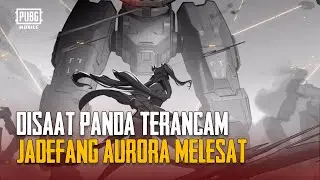 PUBG MOBILE | Jade Fang Aurora Melesat Menyelamatkan Panda