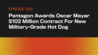 Pentagon Awards Oscar Mayer $102M For Military-Grade Hot Dog | The Onion Presents The Topical |Ep 23