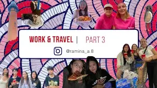 WORK & TRAVEL (part #3) | life & sea 🌊 