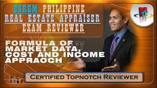 FORMULA OF MARKET DATA, COST AND INCOME APPROACH - REAL ESTATE APPRAISER EXAM REVIEWER