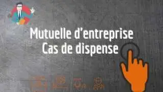Mutuelle obligatoire - Cas de dispense