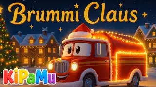 Brummi Claus – Frohe Weihnacht überall 🎄 | Weihnachtslied für Kinder | KiPaMu