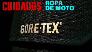 Cuidado y limpieza de las chaquetas, pantalones y guantes de MOTO con Gore-Tex y DWR  --- ¿Como?