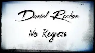 Daniel Rochon - No Regrets - Audio - Guest solo Yiannis Papadopoulos