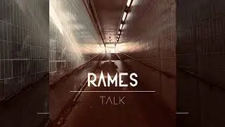 RAMES - Talk (Demo)