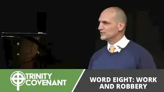 Word Eight: Work & Robbery