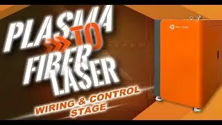 Plasma to Fiber Laser | Episode 2: Wiring & Control Console Connection