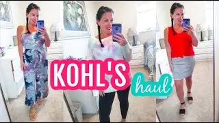 KOHL'S SPRING/SUMMER TRY-ON HAUL | Affordable Clothing Haul | Spring/Summer Outfit Ideas