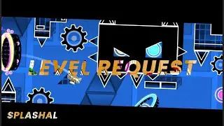 Geometry Dash / GD - Level Requests -- Talking With You Guys