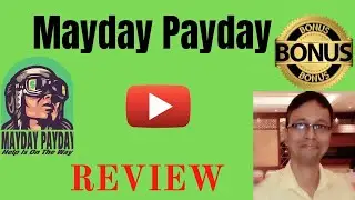 Mayday Payday Review: Get Mayday Payday With My Awesome Bonuses