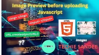 image preview before uploading | Javascript |HTML |CSS