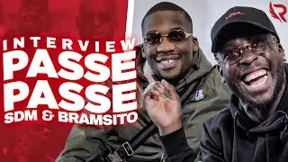 SDM & BRAMSITO - L'interview PASSE PASSE