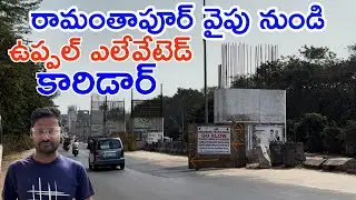 Uppal Elevated Corridor from Ramanthapur | Hyderabad | Telangana