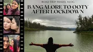 Ooty Sightseeing After Lockdown | Bangalore To Ooty Road Trip | Ooty Trip 2021 Travel Vlog Part 2/3