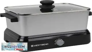 West Bend Versatility Slow Cooker Large Capacity Non stick Cooking Vessel & Variable
