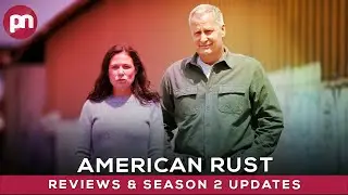 American Rust: Review & Season 2 Updates - Premiere Next