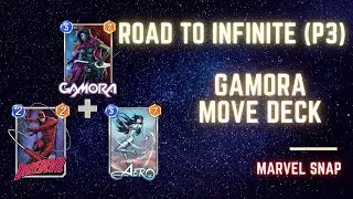 Marvel Snap | Road to Infinite (Pool 3) Gamora Move Deck #20