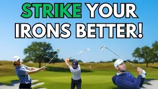 How To Strike Your Iron Shots Better: Instant Improvement