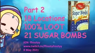 Fallout 76: Sugar Bombs (18 Locations with 21 sugar bombs) Part 2