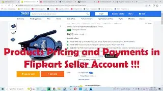 Products Pricing and Payments in Flipkart Seller Account !!!